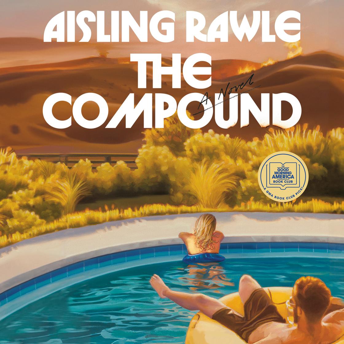 View audiobook of The Compound: A GMA Book Club Pick by Aisling Rawle