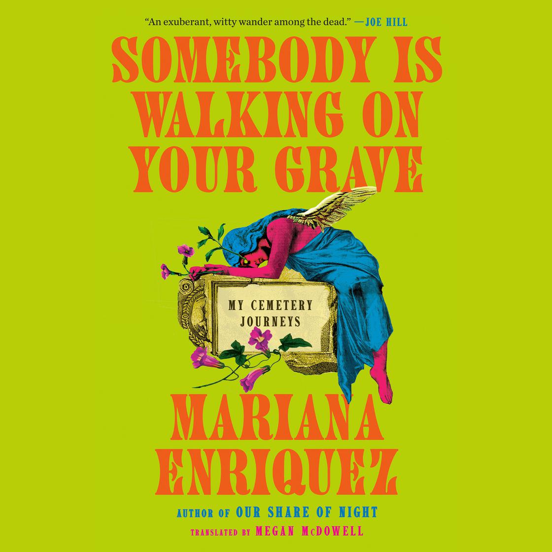 View audiobook of Somebody Is Walking on Your Grave by Mariana Enriquez