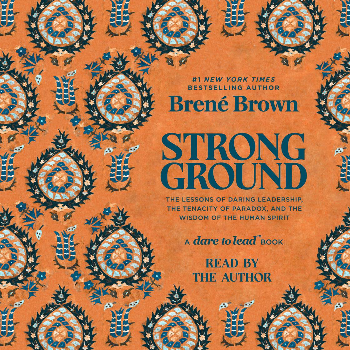 View audiobook of Strong Ground by Brené Brown