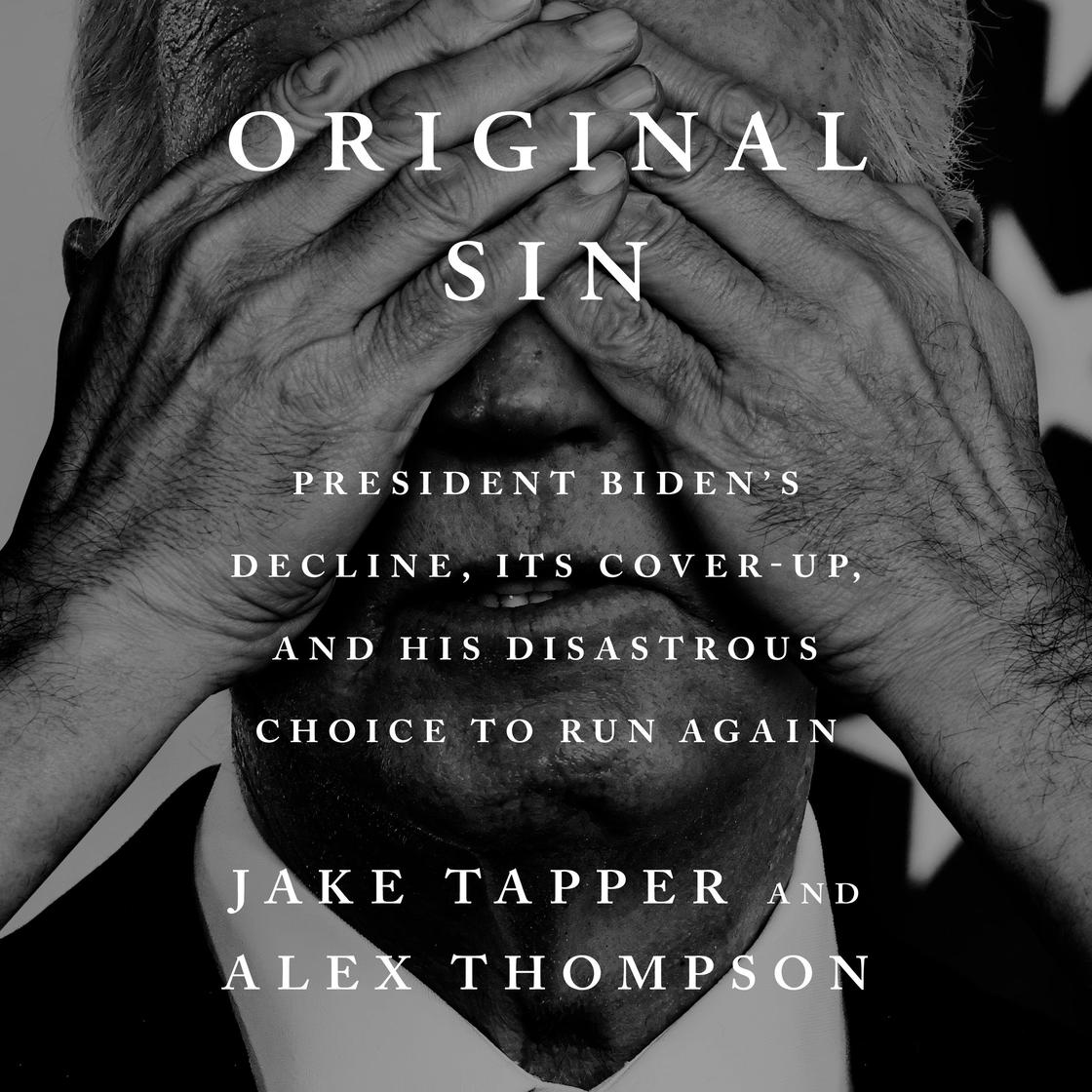 View audiobook of Original Sin by Jake Tapper & Alex Thompson