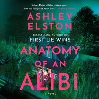 View audiobook of Anatomy of an Alibi by Ashley Elston