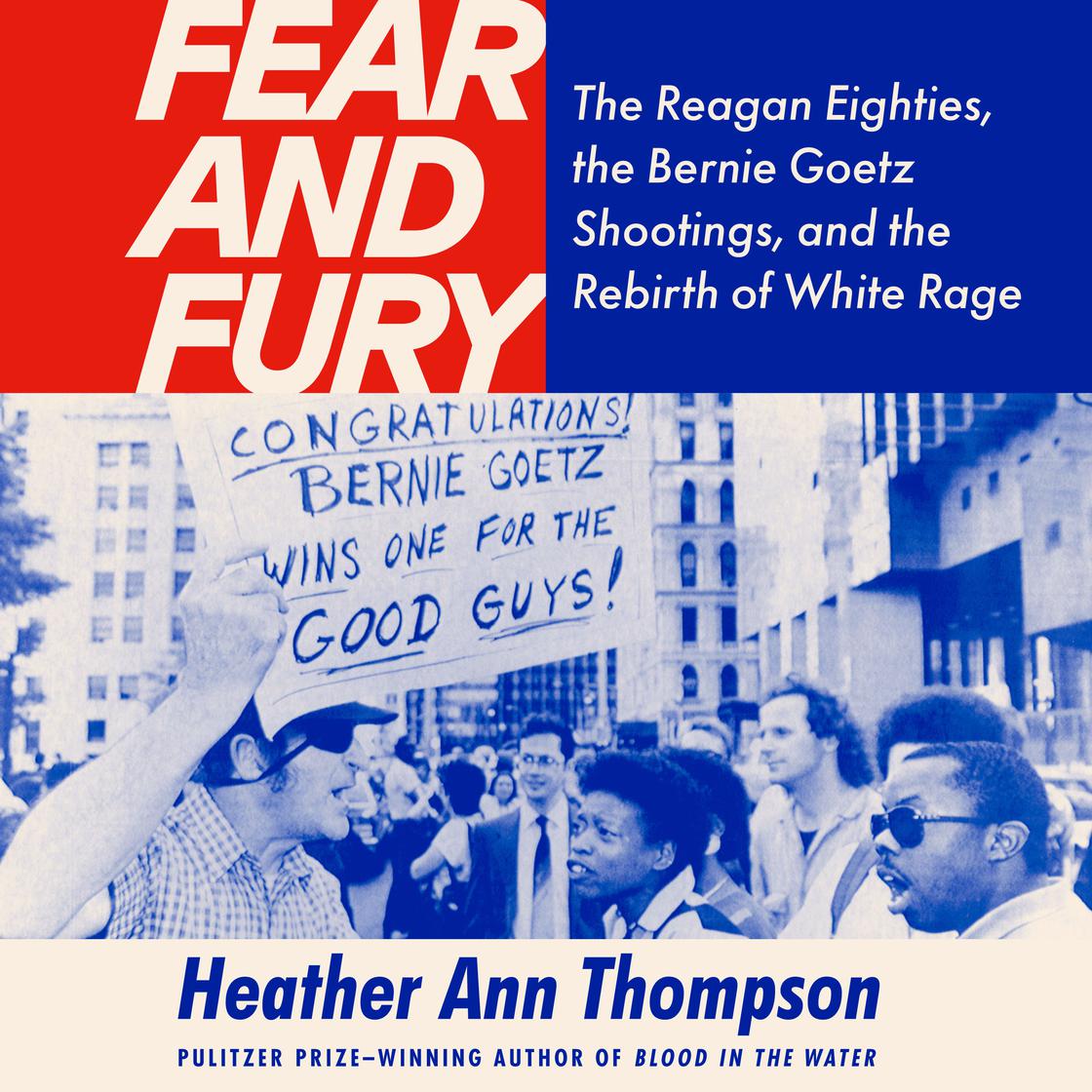 View audiobook of Fear and Fury by Heather Ann Thompson