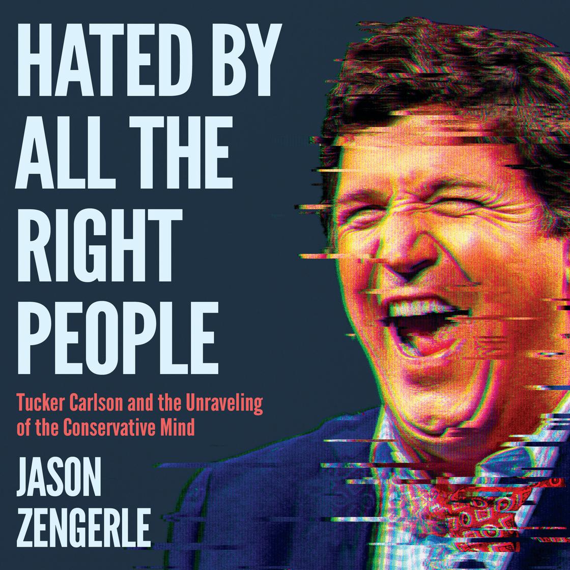 View audiobook of Hated By All the Right People by Jason Zengerle