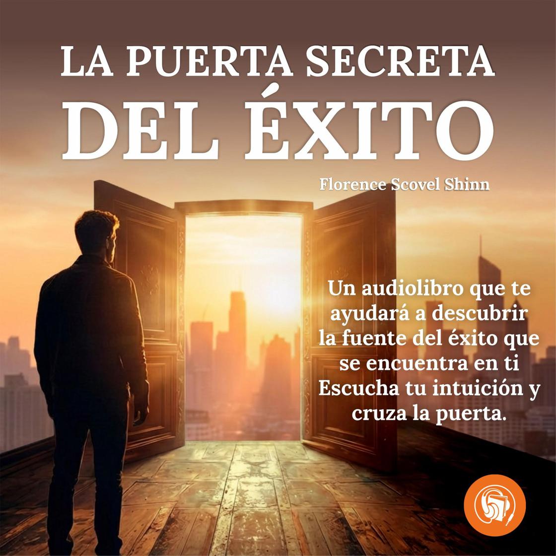 View audiobook of Puerta Secreta del Éxito by Florence Scovel Shinn