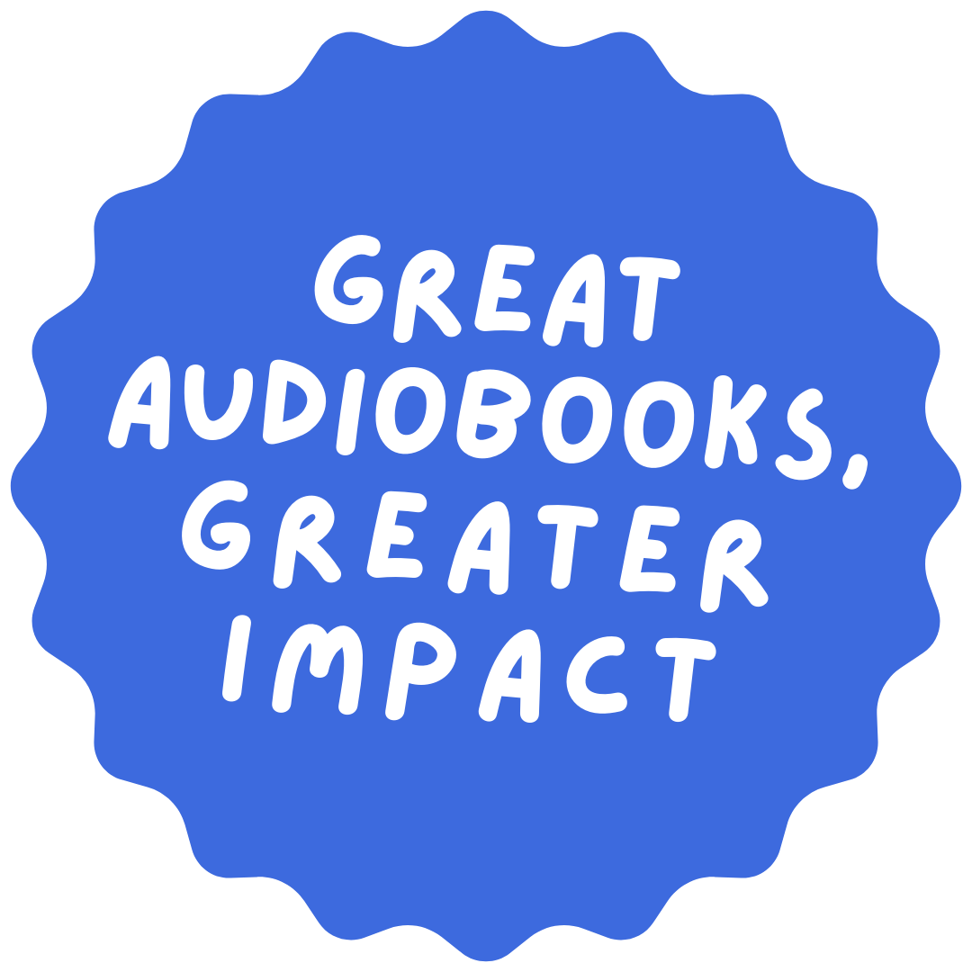 Great audiobooks, greater impact
